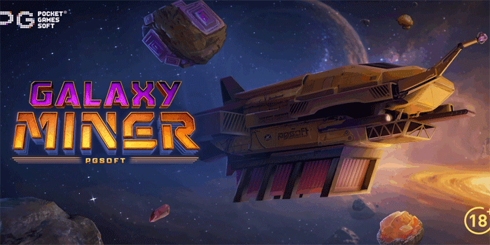 Rahasia Pola Gacor Untuk Kemenangan Maksimal Slot Galaxy Miner